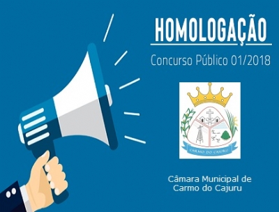 CÂMARA MUNICIPAL HOMOLOGA CONCURSO PÚBLICO Nº 001/2018