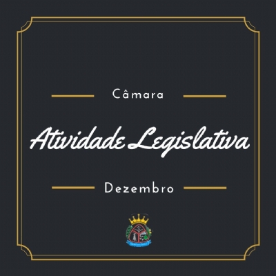 Atividade Legislativa de Dezembro