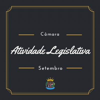 Atividade Legislativa Setembro 2022