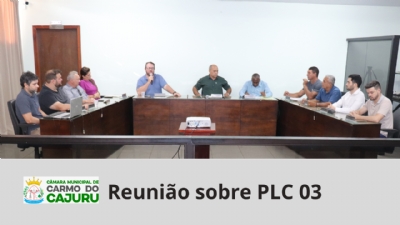 Reunião sobre PLC 03 (Orla da Barraginha)