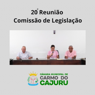 Vídeo da 20 Reunião da Comissão de Legislação 2024