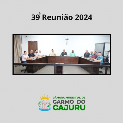 Resultado da 39 Reunião Ordinária 2024