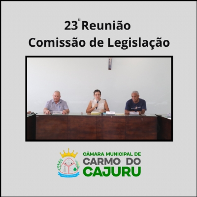 Resultado da 23 Reunião da Comissão de Legislação 2024