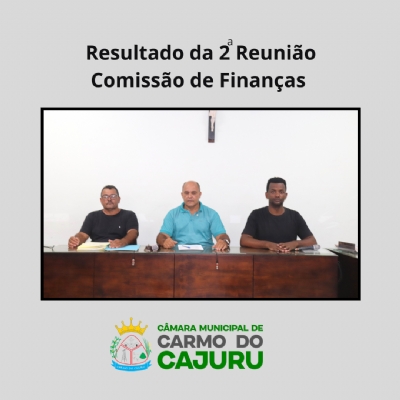 Resultado da 02 Reunião da Comissão de Finanças 2025