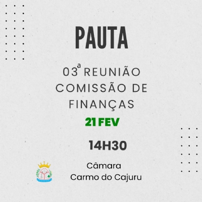 Pauta da 03 Reunião da Comissão de  Finanças 2025