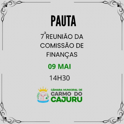 Pauta da 7 Reunião da Comissão de Finanças 2025