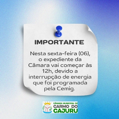 Mudança no horário do expediente nesta sexta, dia 06/06.