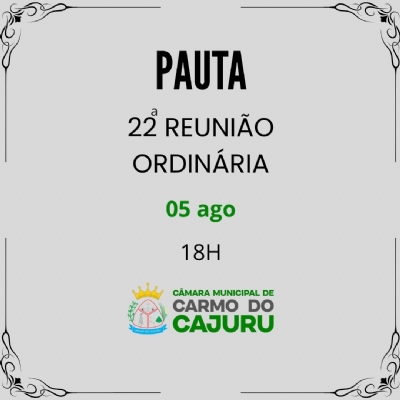 Pauta da 22 Reunião Ordinária 2025