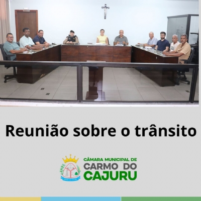 Reunião sobre o trânsito foi realizada