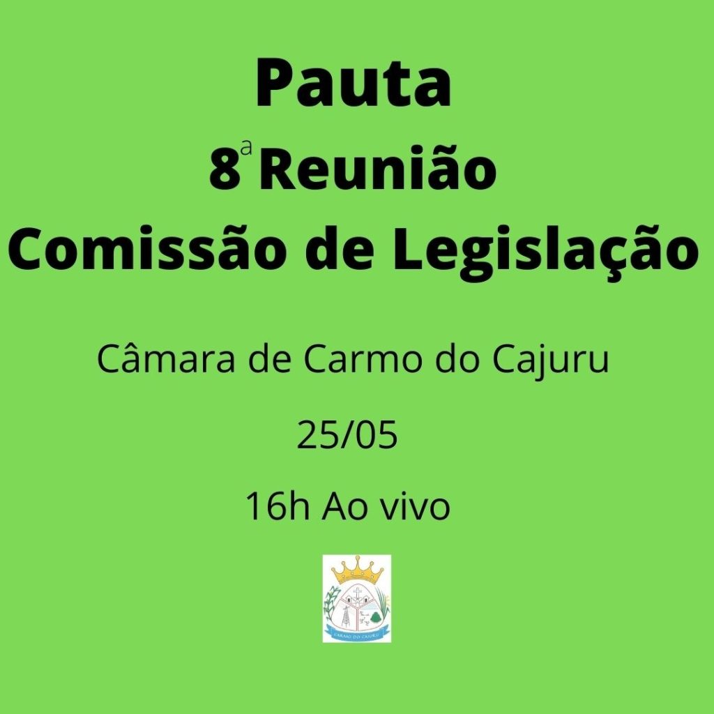 Pauta da 8 Reunião da Comissão de Legislação