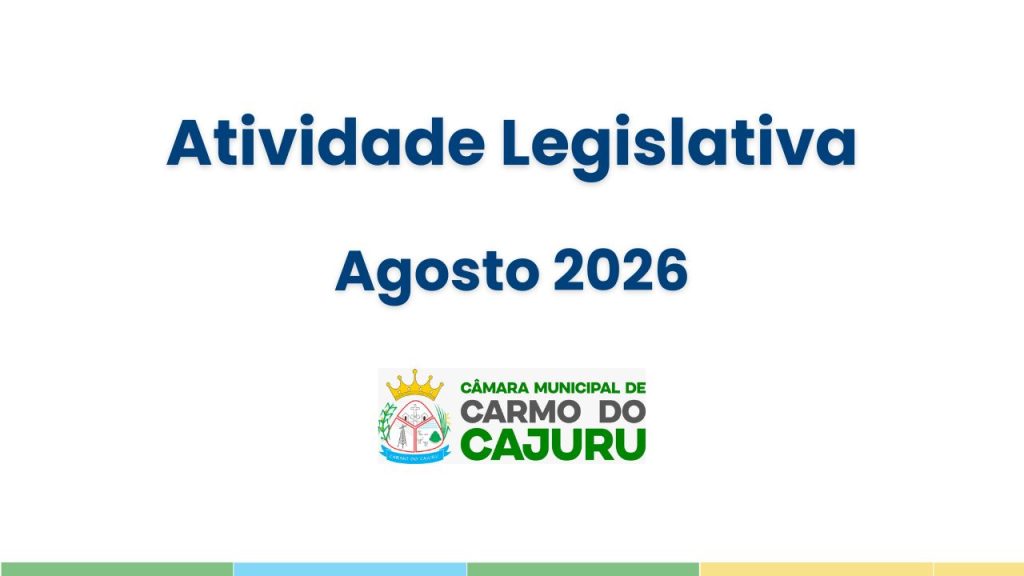Atividade Legislativa de Agosto 2026