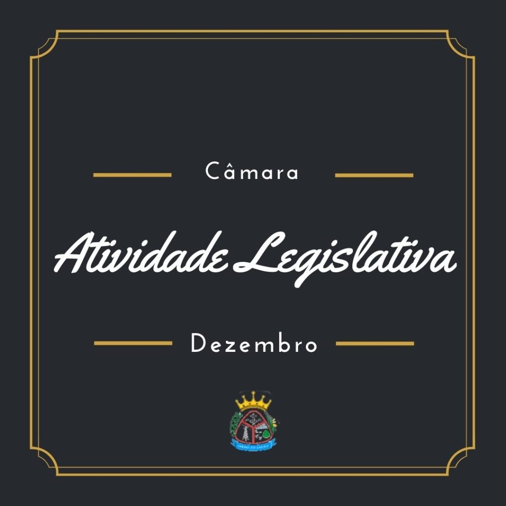 Atividade Legislativa de Dezembro 2021