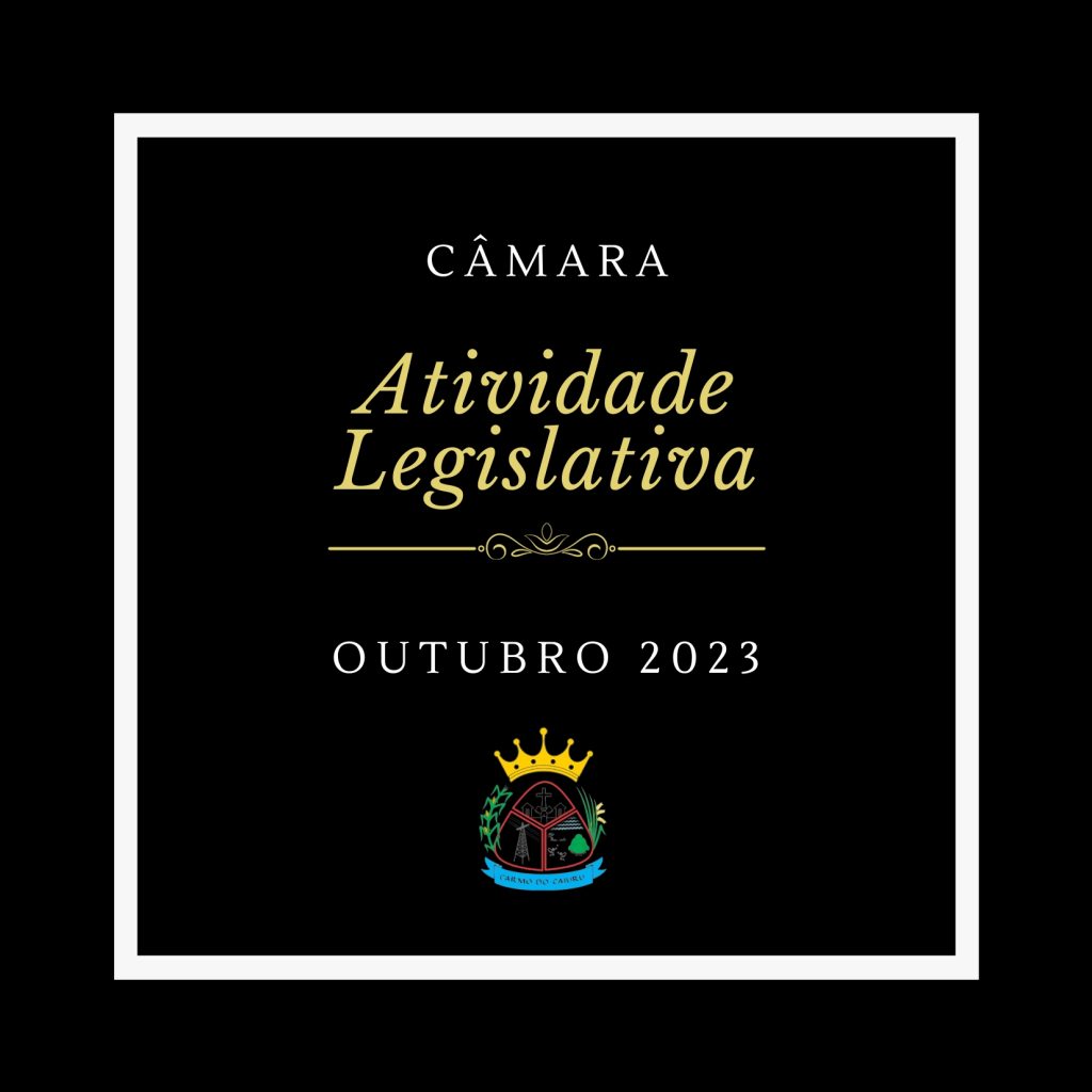 Atividade Legislativa de Outubro 2023
