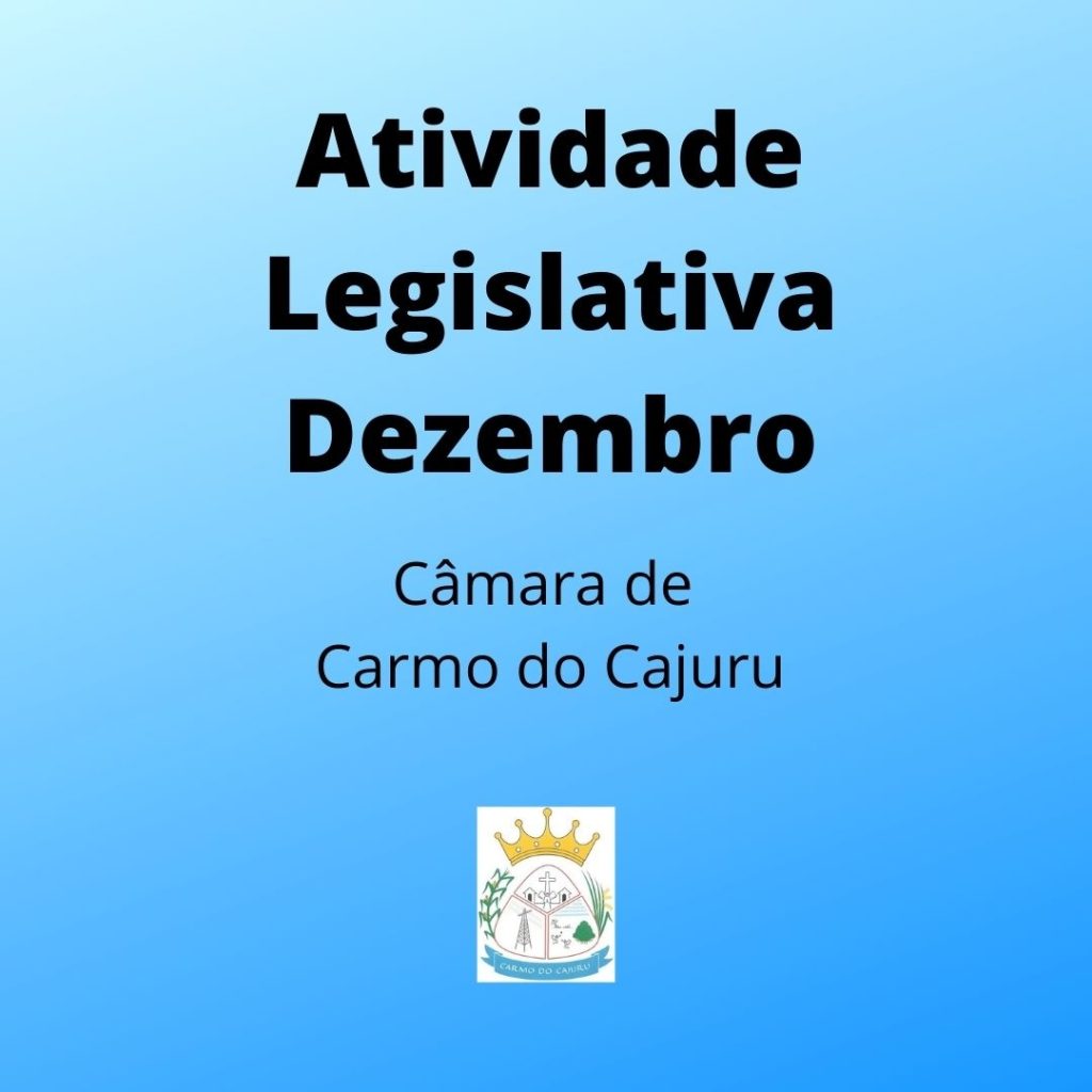 Atividade Legislativa Dezembro 2020 Atividade Legislativa Dezembro 2020