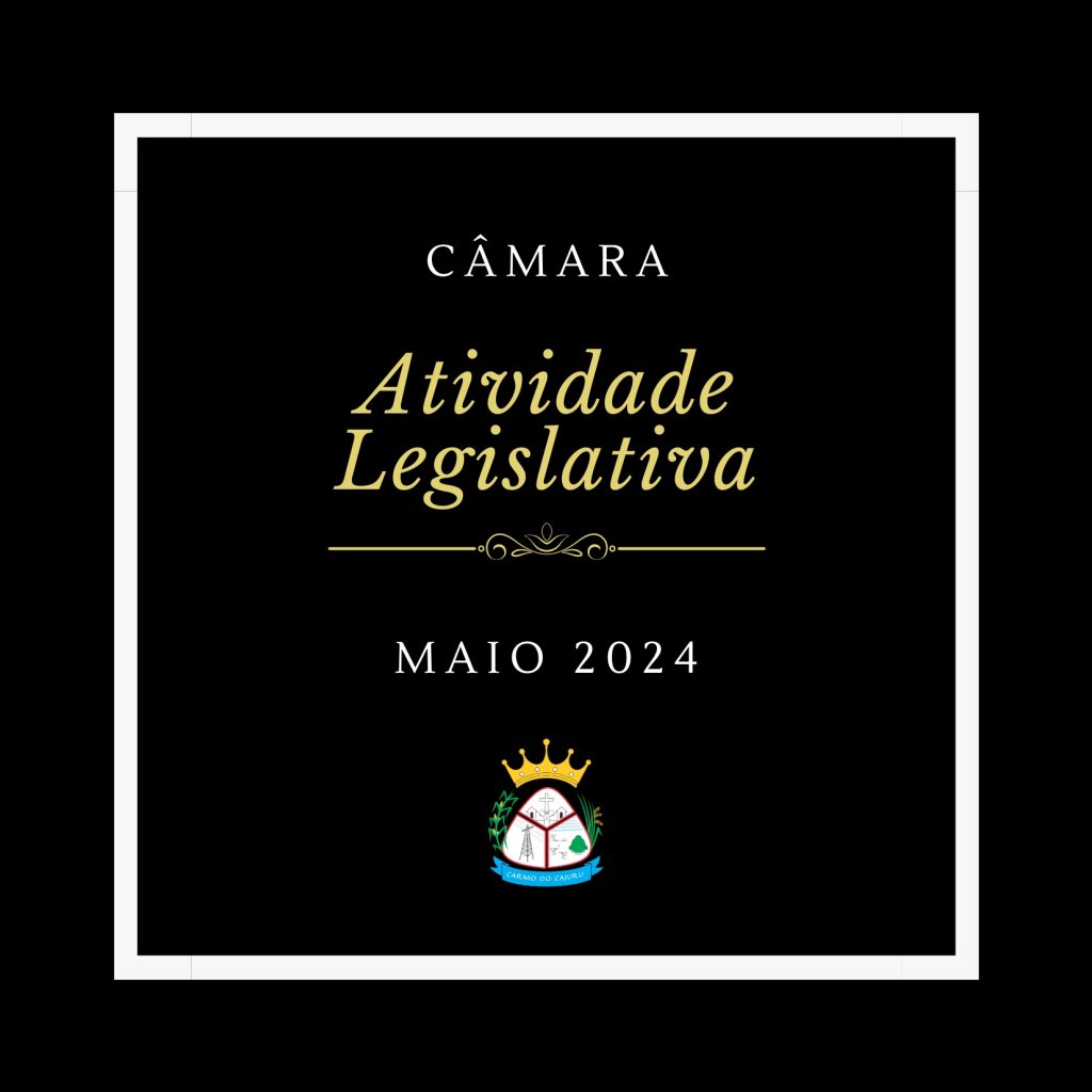 Atividade Legislativa Maio 2024