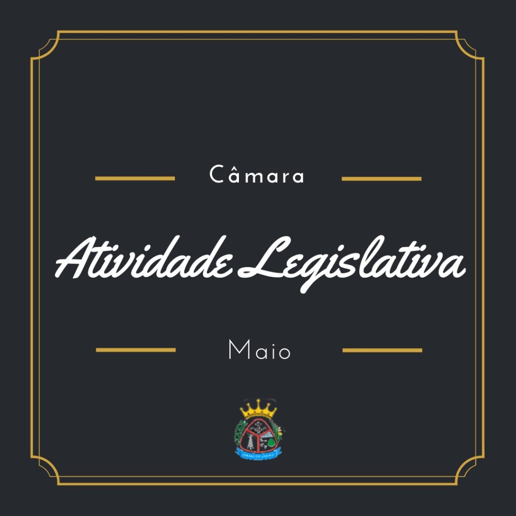Atividade Legislativa Maio 2022
