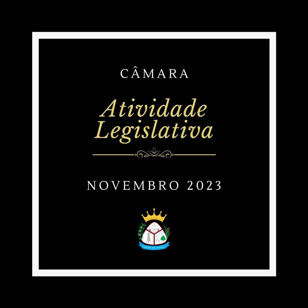 Atividade Legislativa Novembro 2023 Atividade Legislativa Novembro 2023