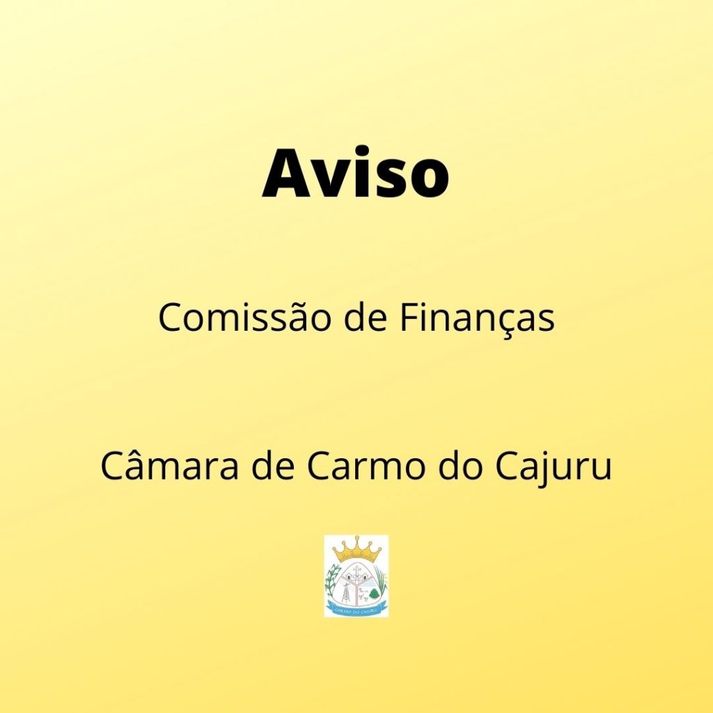 Não haverá reunião da Comissão de Finanças