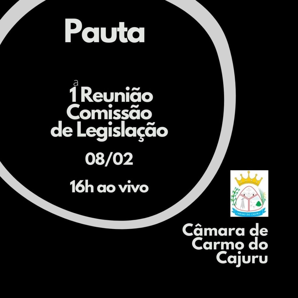 Pauta da 1 Reunião da Comissão de Legislação 2024