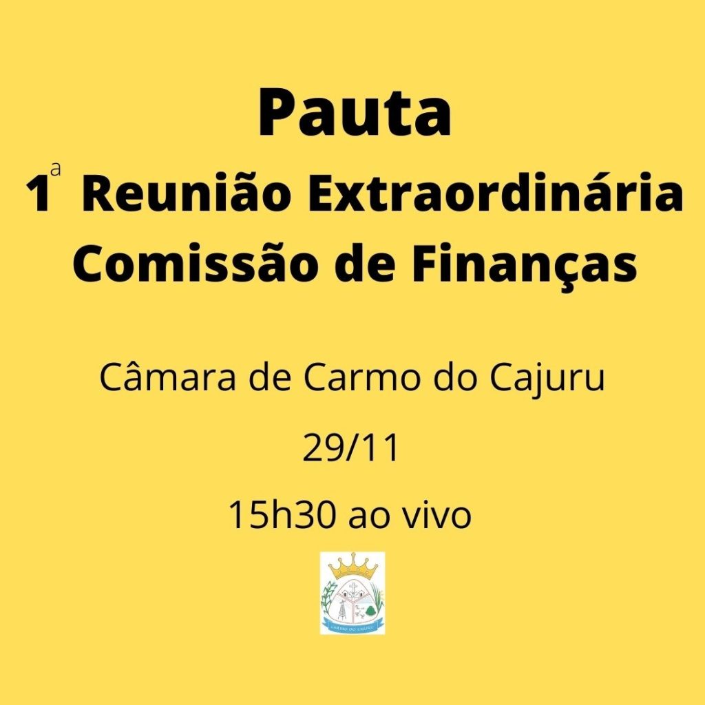 Pauta da 1 Reunião Extraordinária da Comissão de Finanças Pauta da 1 Reunião Extraordinária da Comissão de Finanças
