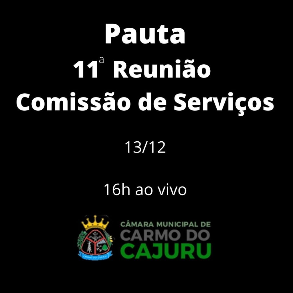 Pauta da 11 Reunião da Comissão de Serviços