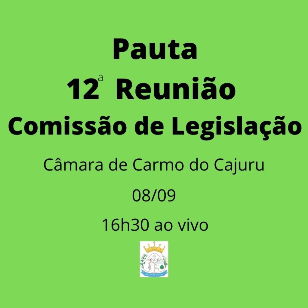 Pauta da 12 Reunião da Comissão de Legislação