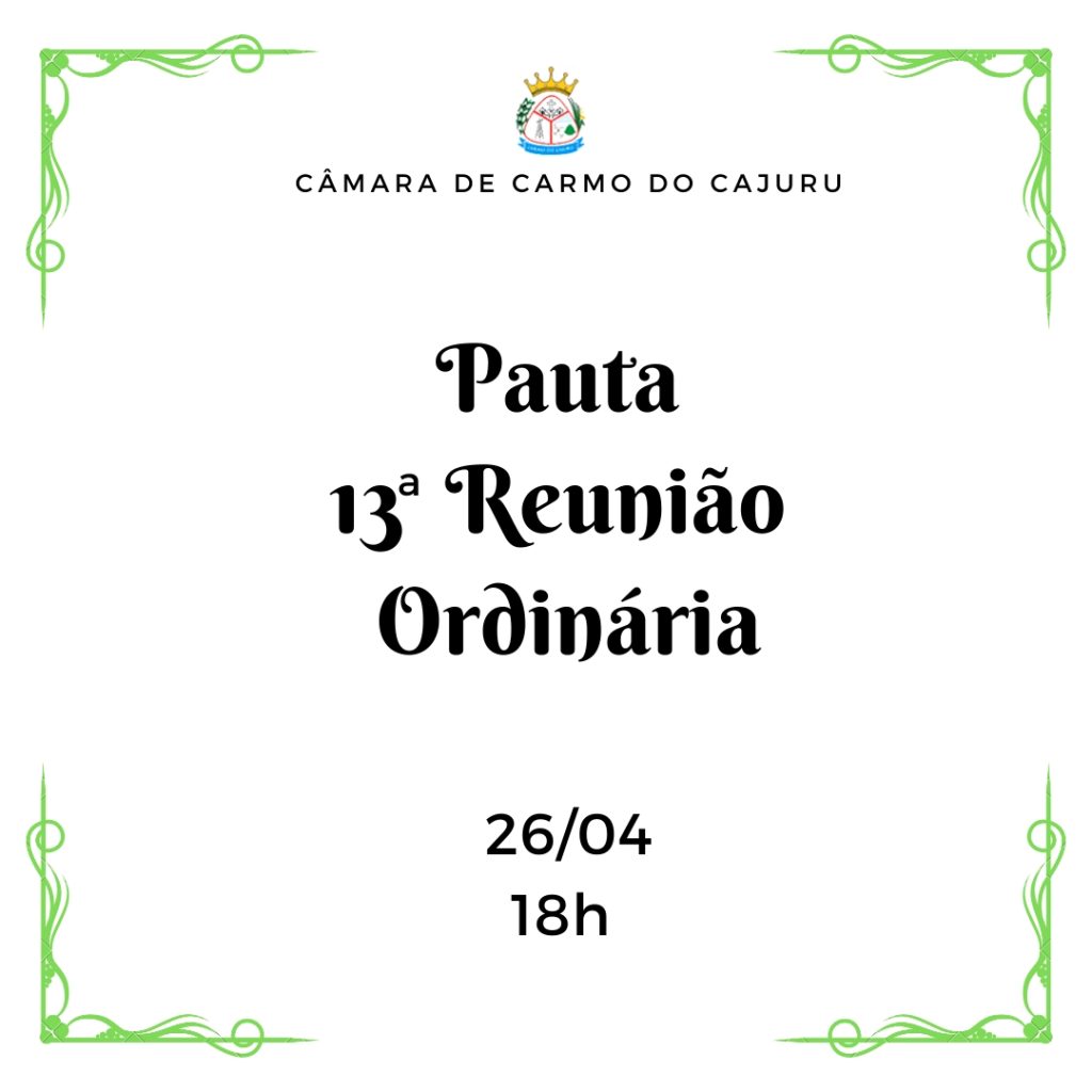 Pauta da 13 Reunião Ordinária 2022 Pauta da 13 Reunião Ordinária 2022