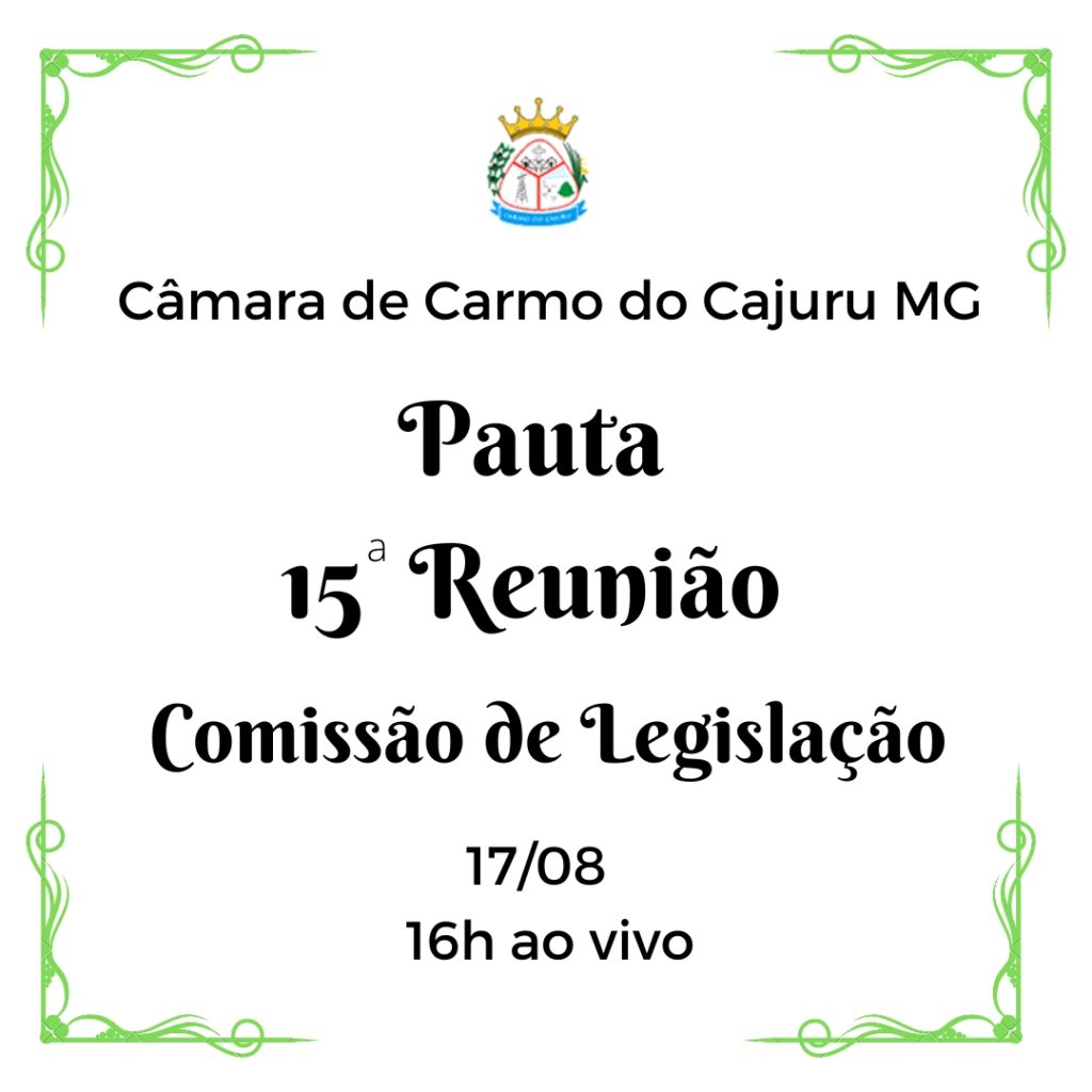Pauta da 15 Reunião da Comissão de Legislação 2022