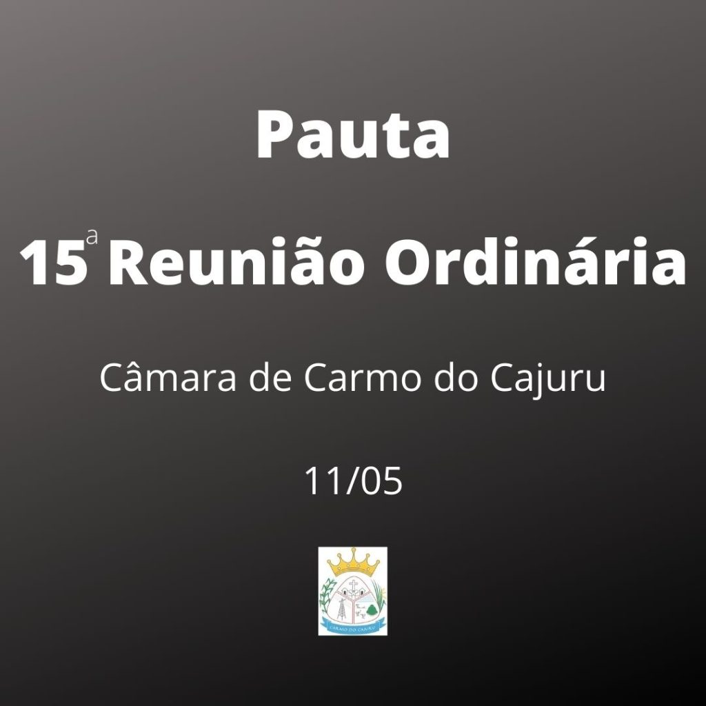 Pauta da 15 Reunião Ordinária 2021
