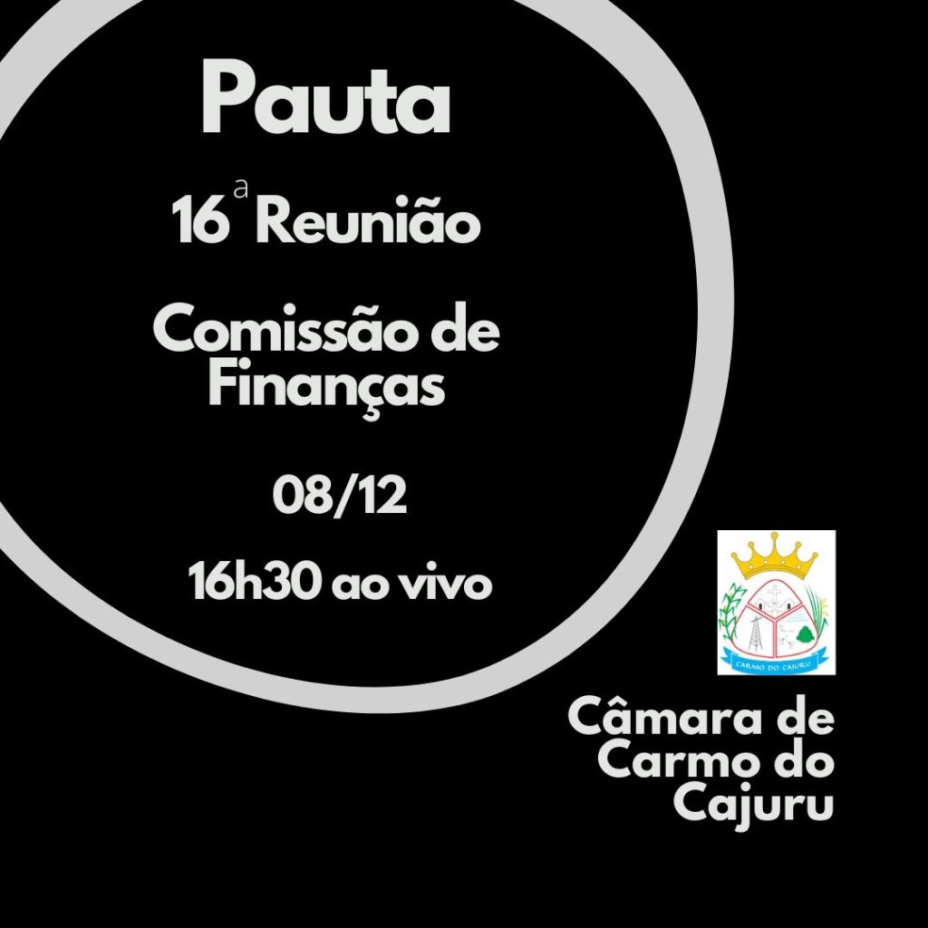 Pauta da 16 Reunião da Comissão de Finanças 2022