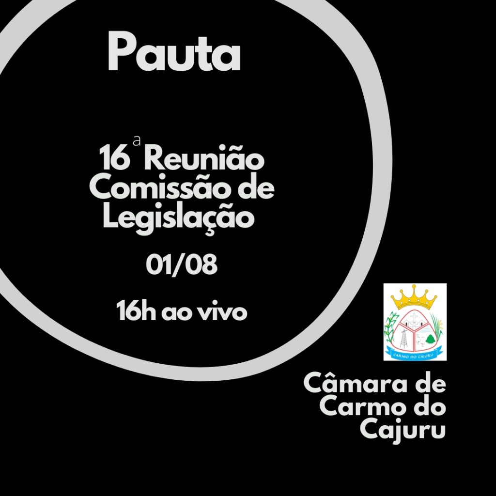 Pauta da 16 Reunião da Comissão de Legislação 2023 Pauta da 16 Reunião da Comissão de Legislação 2023