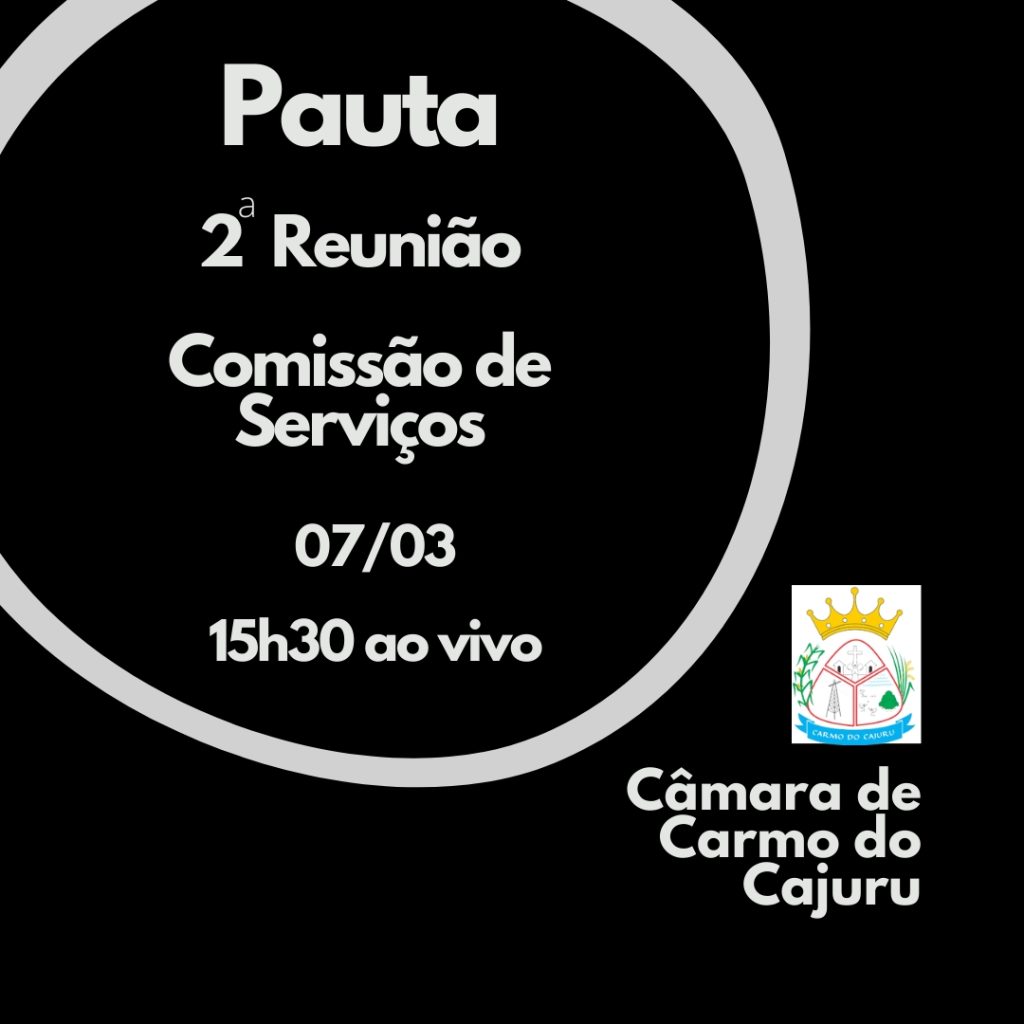 Pauta da 2 Reunião da Comissão de Serviços 2023