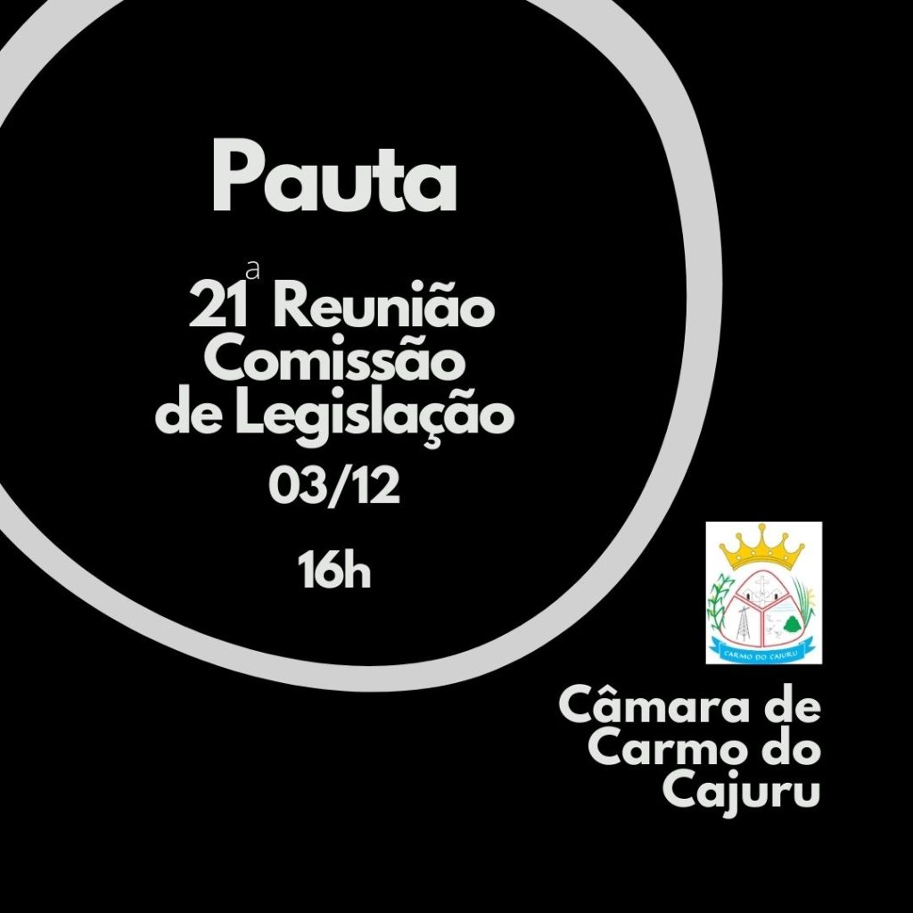 Pauta da 21 Reunião da Comissão de Legislação 2024 Pauta da 21 Reunião da Comissão de Legislação 2024