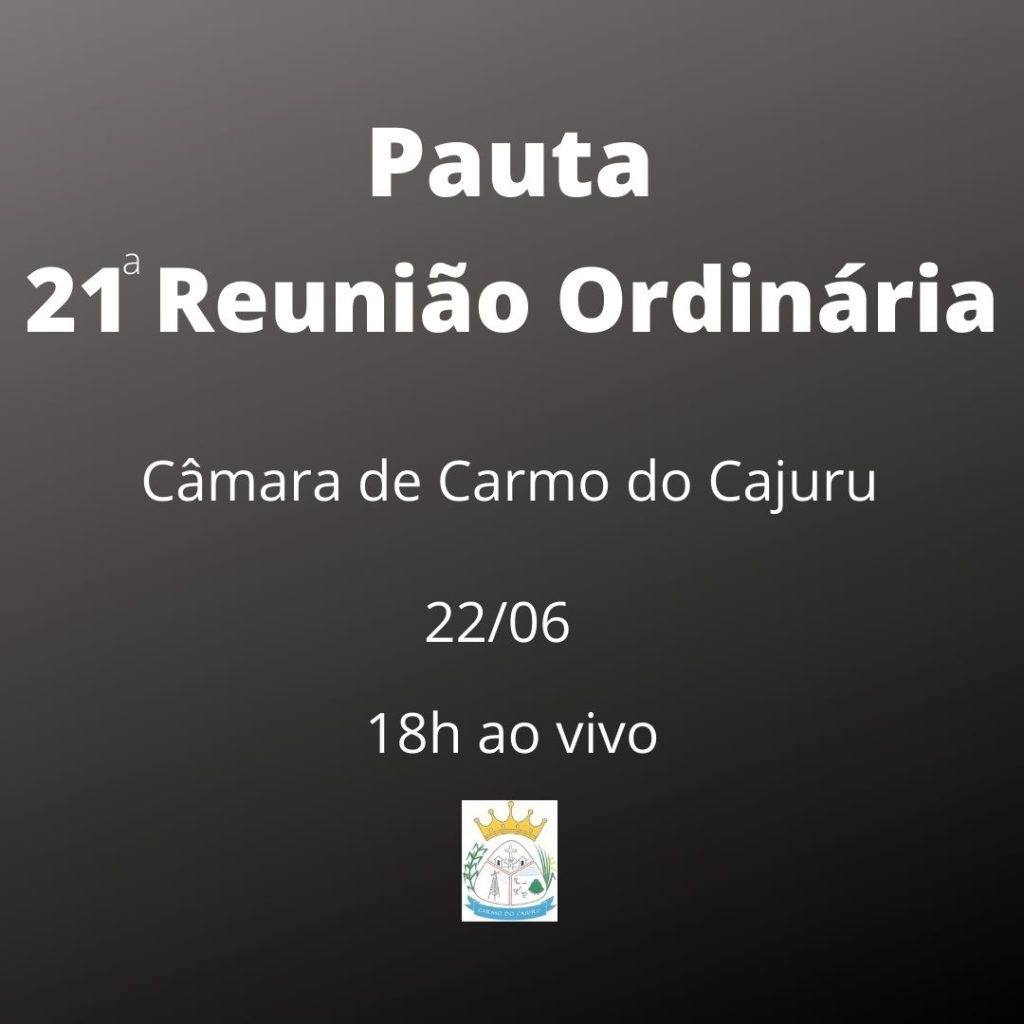 Pauta da 21 Reunião Ordinária 2021