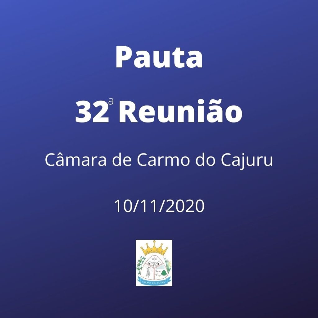 Pauta da 32 Reunião Ordinária 2020 Pauta da 32 Reunião Ordinária 2020
