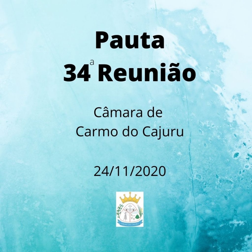 Pauta da 34a Reunião Ordinária 2020 Pauta da 34a Reunião Ordinária 2020