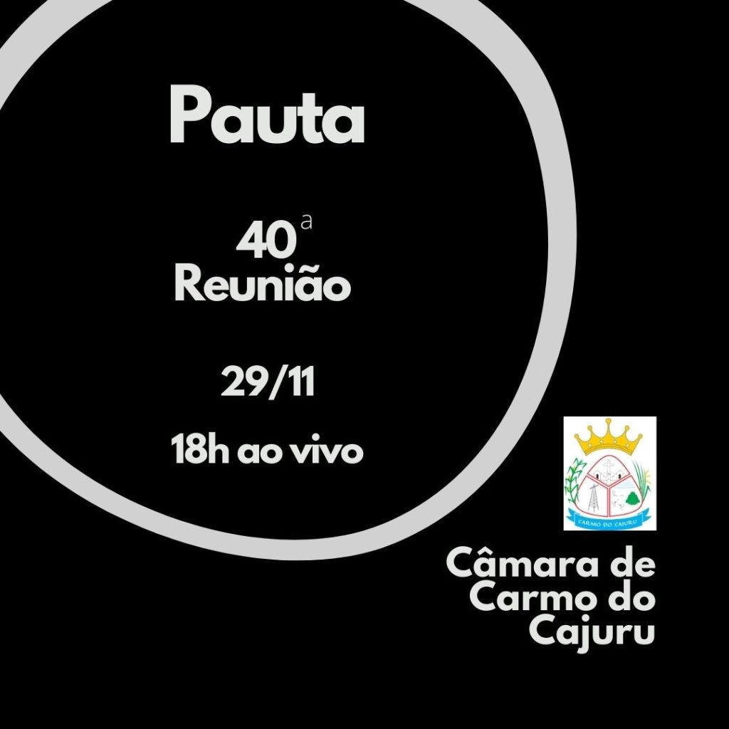 Pauta da 40 Reunião Ordinária 2022 Pauta da 40 Reunião Ordinária 2022