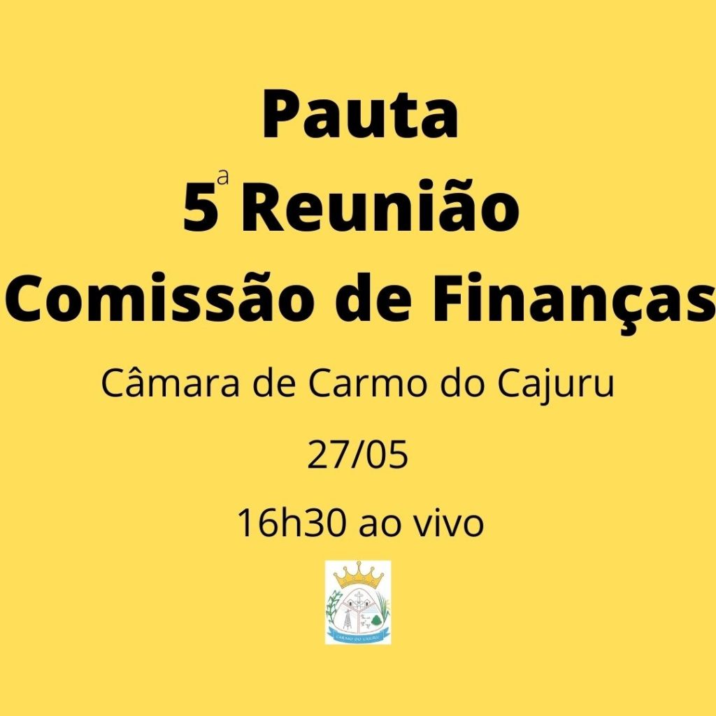 Pauta da 5 Reunião da Comissão de Finanças