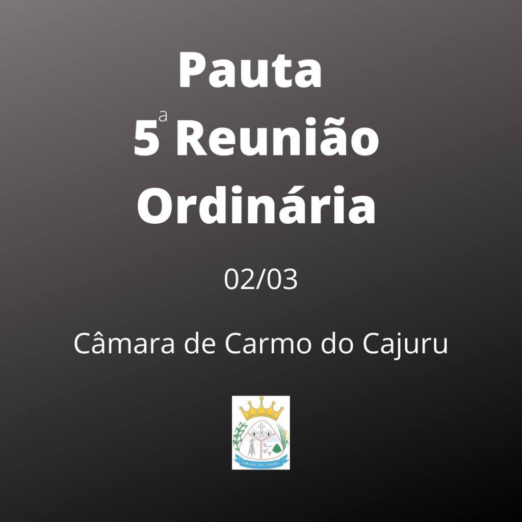Pauta da 5 Reunião Ordinária 2021