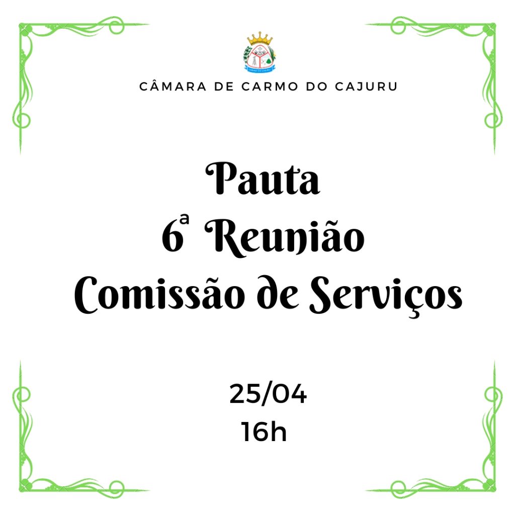 Pauta da 6 Reunião da Comissão de Serviços