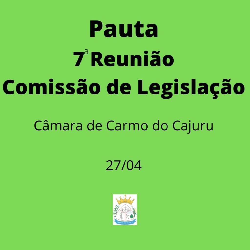 Pauta da 7 Reunião da Comissão de Legislação Pauta da 7 Reunião da Comissão de Legislação