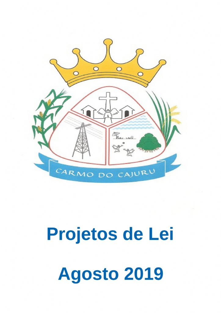 Projetos de Lei Agosto 2019 Projetos de Lei Agosto 2019