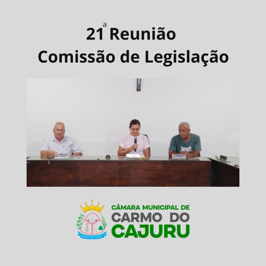 Resultado da 21 Reunião da Comissão de Legislação 2024 Resultado da 21 Reunião da Comissão de Legislação 2024
